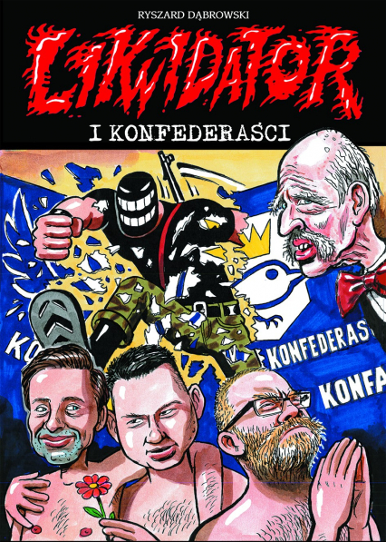 Likwidator i Konfederaści - Dąbrowski Ryszard | okładka