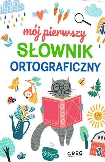 Mój pierwszy słownik ortograficzny - Lucyna Szary | okładka