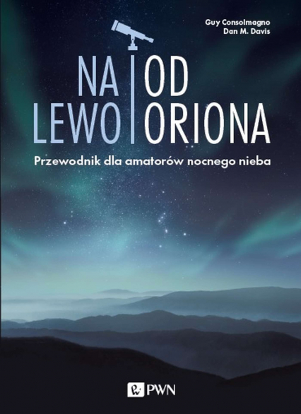 Na lewo od Oriona - Guy Consolmagno | okładka