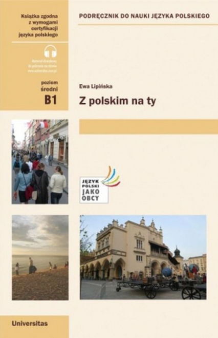 Z polskim na Ty. Podręcznik do nauki języka polskiego. Poziom B1 - Ewa Lipińska | okładka