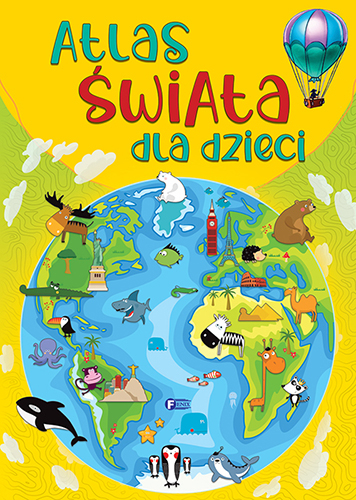 Atlas świata dla dzieci - Opracowanie Zbiorowe | okładka