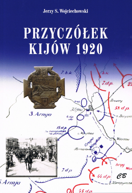 Przyczółek Kijów 1920 - Wojciechowski Jerzy S. | okładka