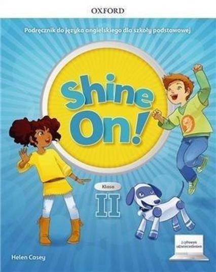 Shine On! Szkoła podstawowa klasa 2 Podręcznik + cyfrowe odzwierciedlenie - Casey Helen | okładka