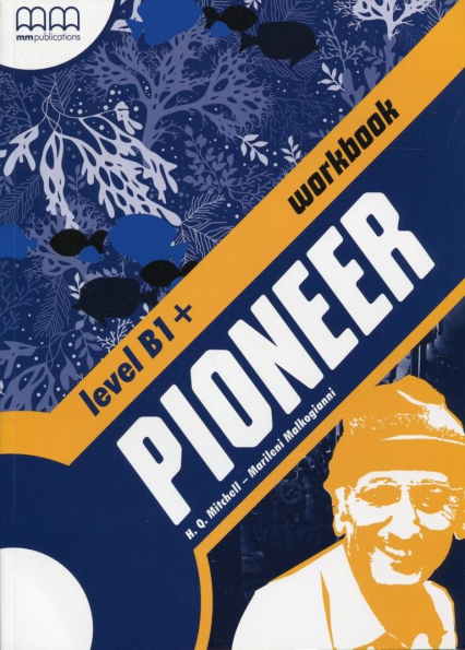 Pioneer B1+ Workbook - Malkogianni Marileni, T.J. Mitchell | okładka