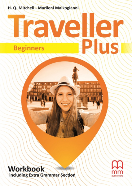 Traveller Plus Beginners Workbook With Additional Grammar - Malkogianni Marileni, T.J. Mitchell | okładka