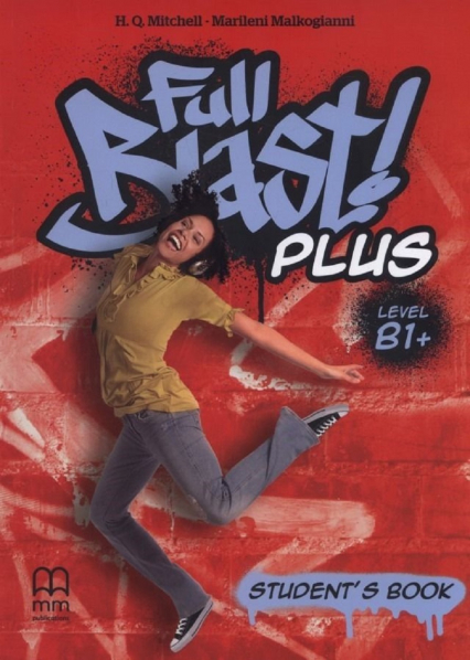 Full Blast Plus B1+ Student'S Book - Malkogianni Marileni, T.J. Mitchell | okładka