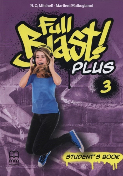 Full Blast Plus 3 Student'S Book - Malkogianni Marileni, T.J. Mitchell | okładka
