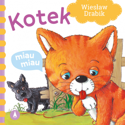 Kotek miau, miau - Agata Nowak, Wiesław Drabik | okładka