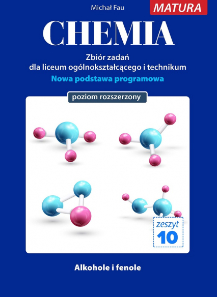 Chemia zbiór zadań zeszyt 10 poziom rozszerzony - Michał Fau | okładka