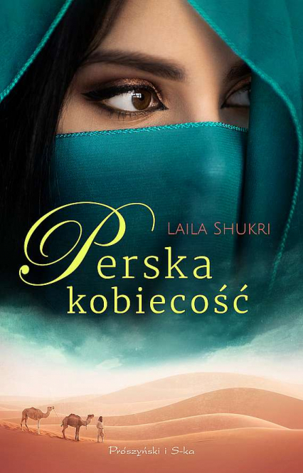 Perska kobiecość wyd. kieszonkowe - Laila Shukri | okładka