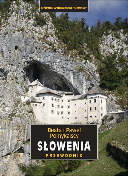 Słowenia. Przewodnik krajoznawczy - Beata Pomykalska, Paweł Pomykalski | okładka