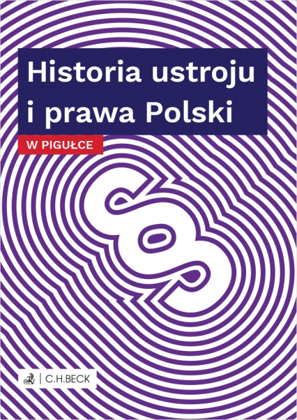 Historia ustroju i prawa polski w pigułce - Opracowanie Zbiorowe | okładka