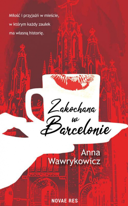 Zakochana w Barcelonie - Anna Wawrykowicz | okładka