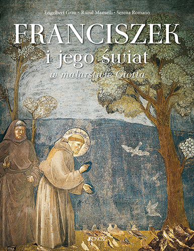 Franciszek i jego świat w malarstwie giotta - Raoul Manselli | okładka
