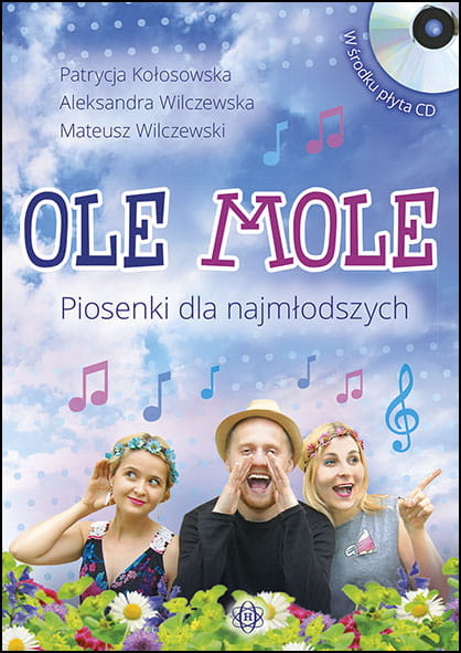 Ole mole piosenki dla najmłodszych - Praca zbiorowa | okładka