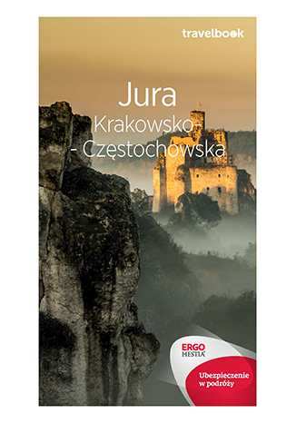 Jura krakowsko-częstochowska travelbook wyd. 3 - Monika Kowalczyk | okładka