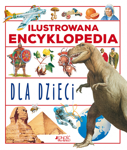 Ilustrowana encyklopedia dla dzieci wyd. 2 - Opracowanie Zbiorowe | okładka