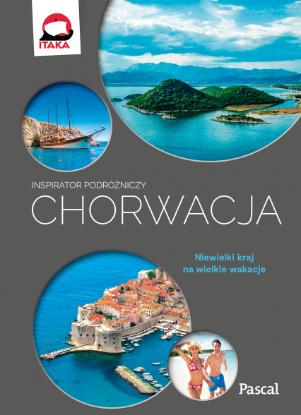 Chorwacja inspirator podróżniczy - Aleksandra Zagórska-Chabros | okładka