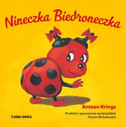 Nineczka biedroneczka słodkie małe zwierzątka - Antoon Krings | okładka