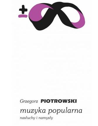 Muzyka popularna - Grzegorz Piotrowski | okładka