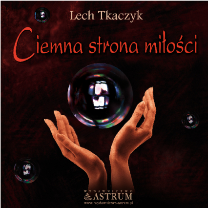 Ciemna strona miłości + CD wyd. 2 - Lech Tkaczyk | okładka
