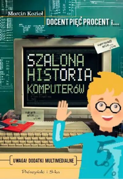 Szalona historia komputerów - Marcin Kozioł | okładka