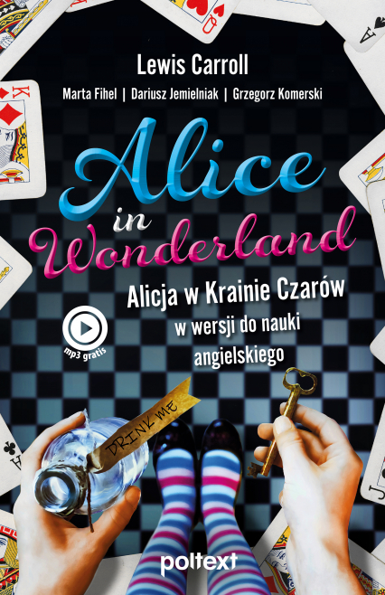 Alice in Wonderland. Alicja w Krainie Czarów w wersji do nauki angielskiego - Fihel Marta, Jemielniak Dariusz | okładka