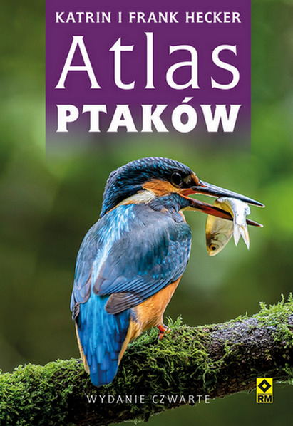Atlas ptaków. Poradnik obserwatora wyd. 2022 - Hecker Katrin | okładka