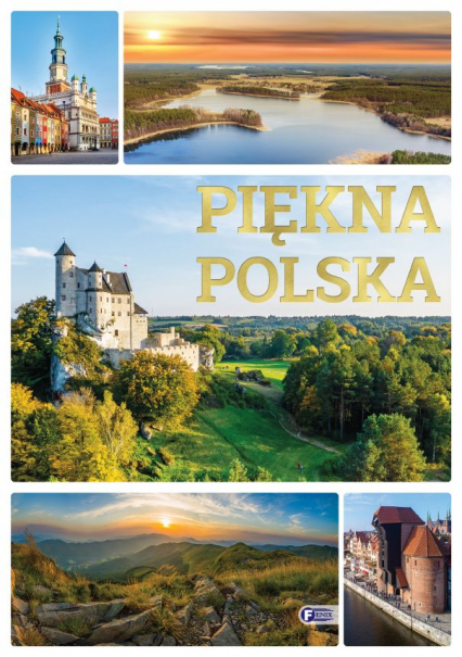 Piękna Polska - Opracowanie Zbiorowe | okładka