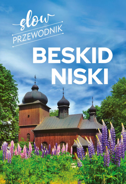 Slow przewodnik. Beskid Niski - Peter Zralek | okładka