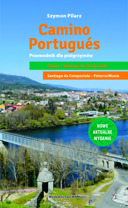 Camino Portugues. Przewodnik dla pielgrzymów wyd. 2 - Szymon Pilarz | okładka