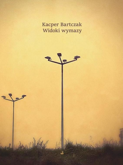 Widoki wymazy - Kacper Bartczak | okładka