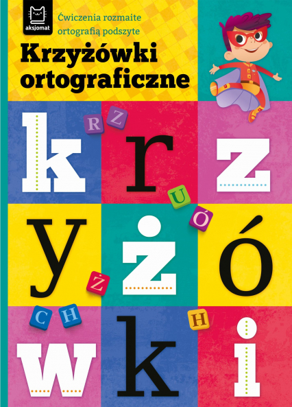 Krzyżówki ortograficzne. Ćwiczenia rozmaite ortografią podszyte - Bogusław Michalec | okładka