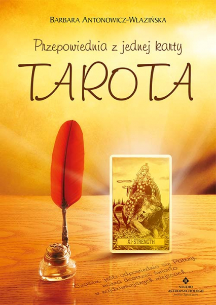 Przepowiednia z jednej karty Tarota wyd. 2021 - Antonowicz-Wlazińska Barbara | okładka