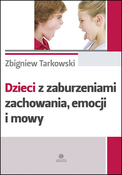Dzieci z zaburzeniami zachowania emocji i mowy - Tarkowski Zbigniew | okładka
