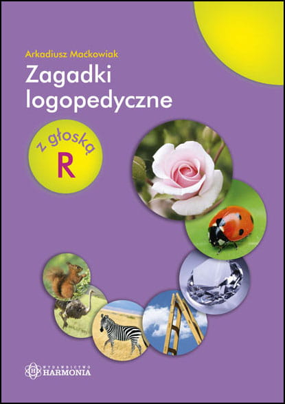 Zagadki logopedyczne z głoską R - Arkadiusz Maćkowiak | okładka