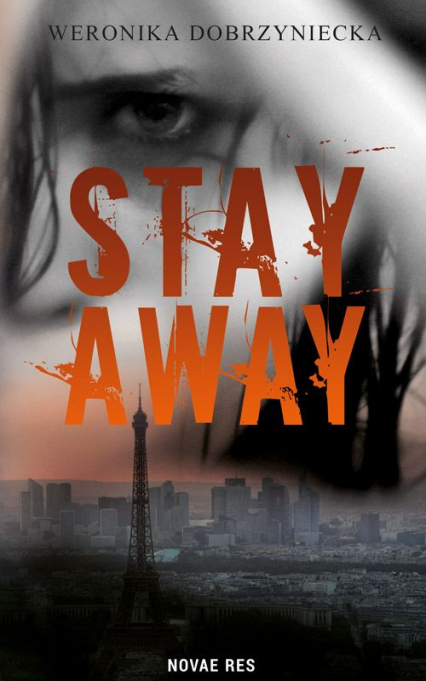Stay away - Weronika Dobrzyniecka | okładka