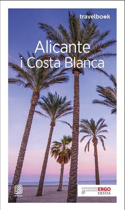 Alicante i costa blanca travelbook wyd. 2 - Dominika Zaręba | okładka