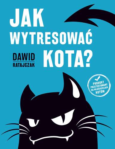 Jak wytresować kota - Dawid Ratajczak | okładka