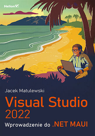 Visual Studio 2022. Wprowadzenie do .NET MAUI -  | okładka