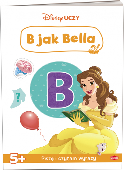 Disney uczy księżniczka B jak Bella UAL-9301 - Opracowanie Zbiorowe | okładka