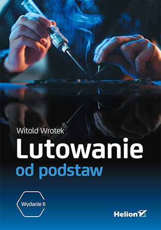 Lutowanie od podstaw wyd. 2 - Witold Wrotek | okładka