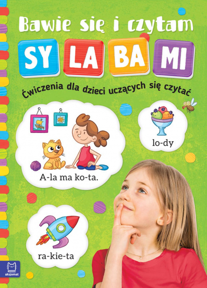 Bawię się i czytam sylabami. Ćwiczenia dla dzieci uczących się czytać wyd. 2 -  | okładka