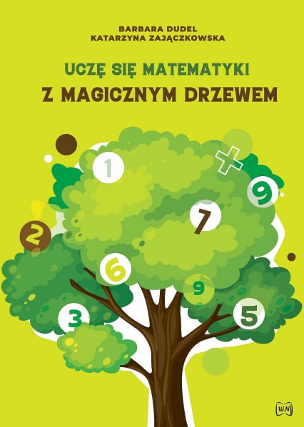 Uczę się matematyki z Magicznym Drzewem - Katarzyna Zajączkowska | okładka