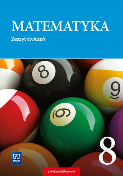 Matematyka zeszyt ćwiczeń Klasa 8 szkoła podstawowa - Adam Makowski | okładka