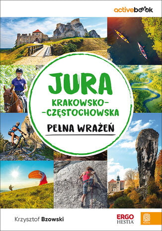 Jura Krakowsko-Częstochowska pełna wrażeń. ActiveBook - Krzysztof Bzowski | okładka
