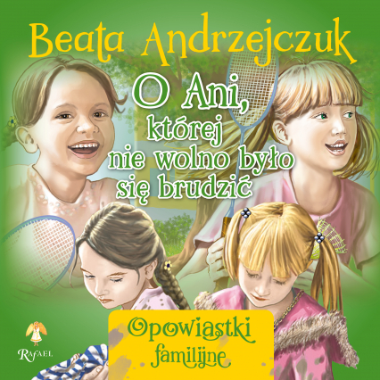 O Ani, której nie wolno było się brudzić - Beata Andrzejczuk | okładka