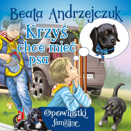 Krzyś chce mieć psa - Beata Andrzejczuk | okładka