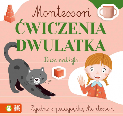 Ćwiczenia dwulatka. Montessori - Zuzanna Osuchowska | okładka