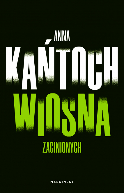 Wiosna zaginionych wyd. kieszonkowe - Anna Kańtoch | okładka